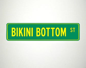 Bikini Bottom Street Sign