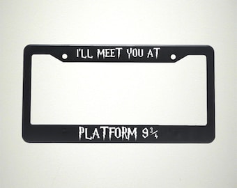 I&#39;ll Meet You At Platform 9 1/4 License Plate Cover