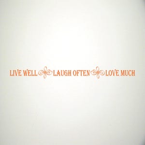 Live Well Laugh Often Love Much Wall Decal
