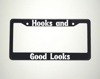 Hooks and Good Looks License Plate Holder | Cocky Fisherman Gift