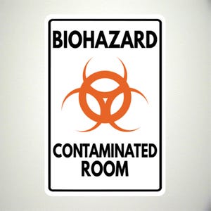 Biohazard Contaminated Room Sign