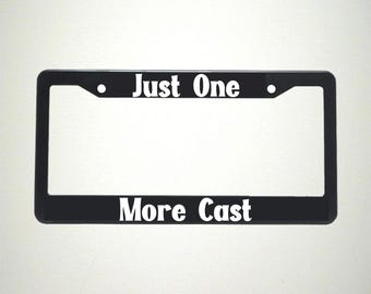 Just One More Cast License Plate Holder | Son and Grandpa Fishing