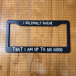 Up to No Good License Plate Holder