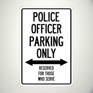 Police Officer Parking Only Gifted Metal Sign