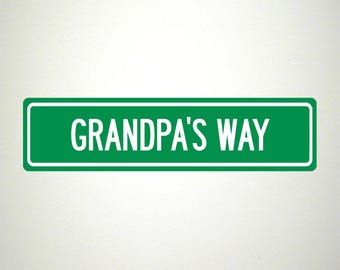 Grandpa’s Way Street Sign | Personalized Grandpa Gift | Custom Family Road Sign | Grandfather Decor
