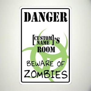 Danger Beware of Zombies Kids Name Room Sign