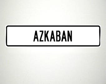 Azkaban Street Sign