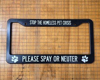 Spay or Neuter Pets License Plate Holder