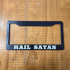 Hail Satan License Plate Holder