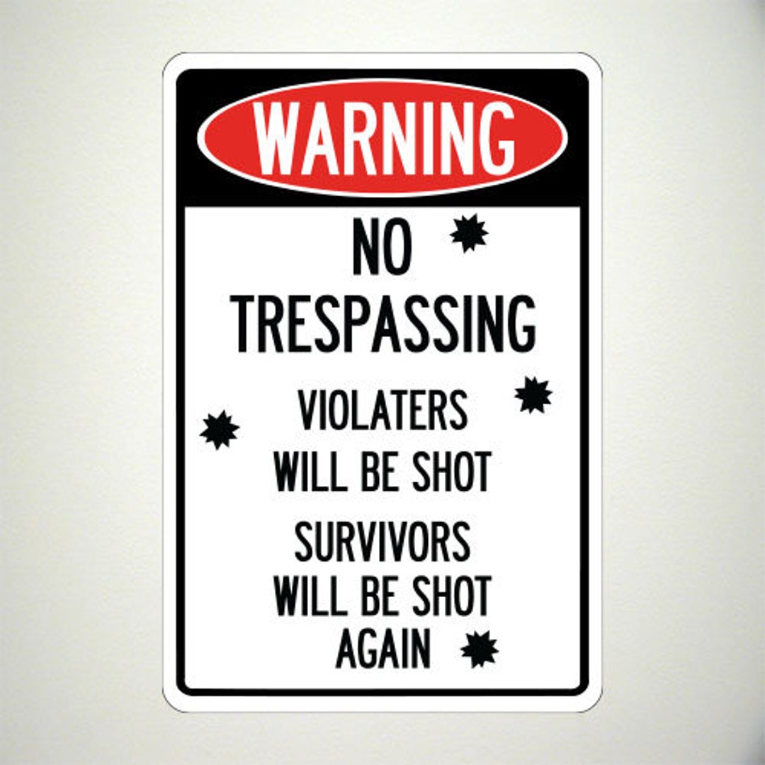Warning No Trespassing Sign – Violators Will Be Shot – 8x12 Aluminum Metal