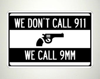We Call 9MM Metal Sign - Novelty Gun Rights Decor