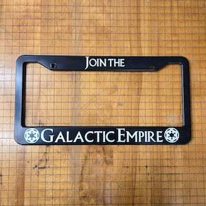 Join the Galactic Empire License Plate Holder