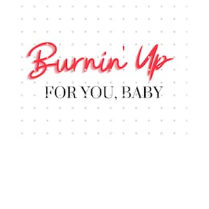 Burnin' Up Jonas Brothers SVG/PNG Datei