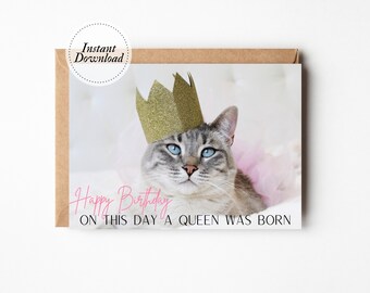 Printable Birthday Card, On this day a queen was born, Happy Birthday, Printable cat card, Cat lover card, Daughter 30, Cute daughter card