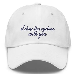 I chose this cyclone with you | Embroidered Baseball, Trucker, Bucket, High-Pony Hats | 35 Colors | Tortured Poets | Eras | TS Fan