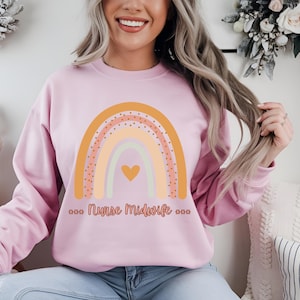 Nurse Midwife Sweatshirt, Gift for Nurse Graduate, Doctor Nurse Shirt, Nurse Week gift, Doula Sweatshirt, Shirt for Medical Student ,Rainbow