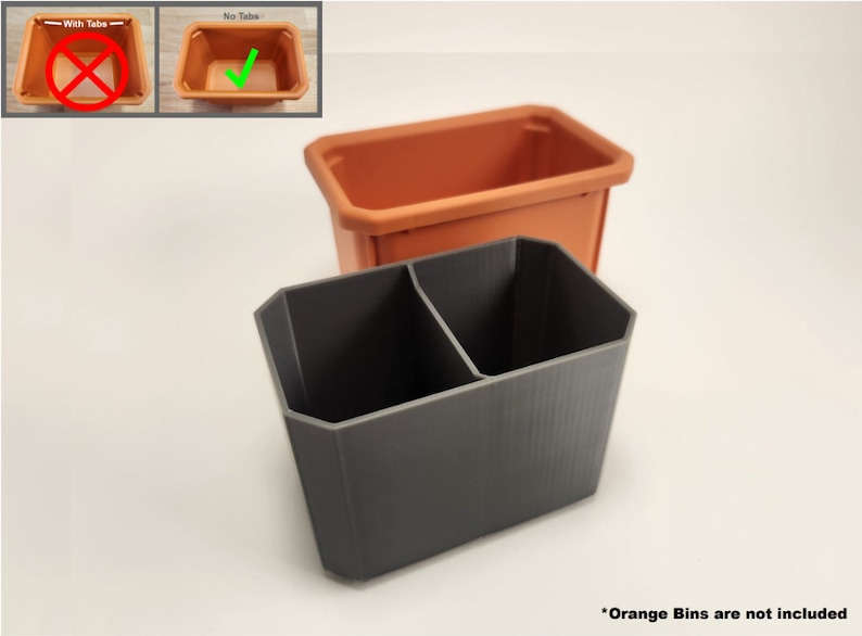 May include: A gray 3D printed organizer with two compartments. The organizer is designed to fit inside a rectangular orange bin. The text "Orange Bins are not included" is visible at the bottom of the image.