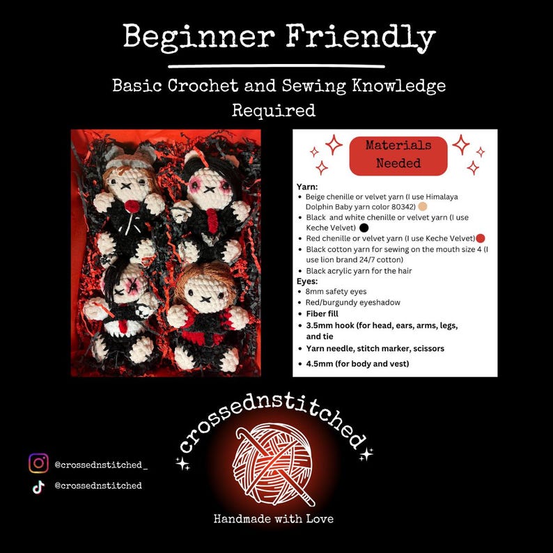 May include: A black background with the text "Beginner Friendly" and "Basic Crochet and Sewing Knowledge Required." The image features four small, handmade crochet dolls with black and red accents. The dolls are displayed with a list of materials needed.