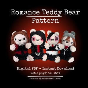 May include: Four handmade crochet teddy bears with black and white outfits and unique hairstyles. The image includes the text "Romance Teddy Bear Pattern" and "Digital PDF - Instant Download".