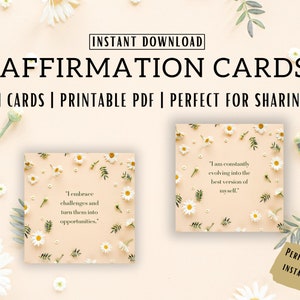 May include: Printable affirmation cards with a floral design. The cards feature positive affirmations such as "I embrace challenges and turn them into opportunities." and "I am constantly evolving into the best version of myself."