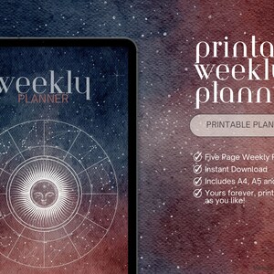 May include: A printable weekly planner with a celestial design featuring a sun and stars on a dark blue and red watercolor background. The text "weekly planner" is written in white on the top of the image. The text "printable weekly planner" is written in white on the right side of the image. The text "PRINTABLE PLANNER" is written in white on a light gray button. A checklist with four items is written in white on the right side of the image. The checklist items are "Five Page Weekly Planner", "Instant Download", "Includes A4, A5 and Letter", and "Yours forever, print as many as you like!"