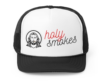Holy Smokes - Trucker Caps