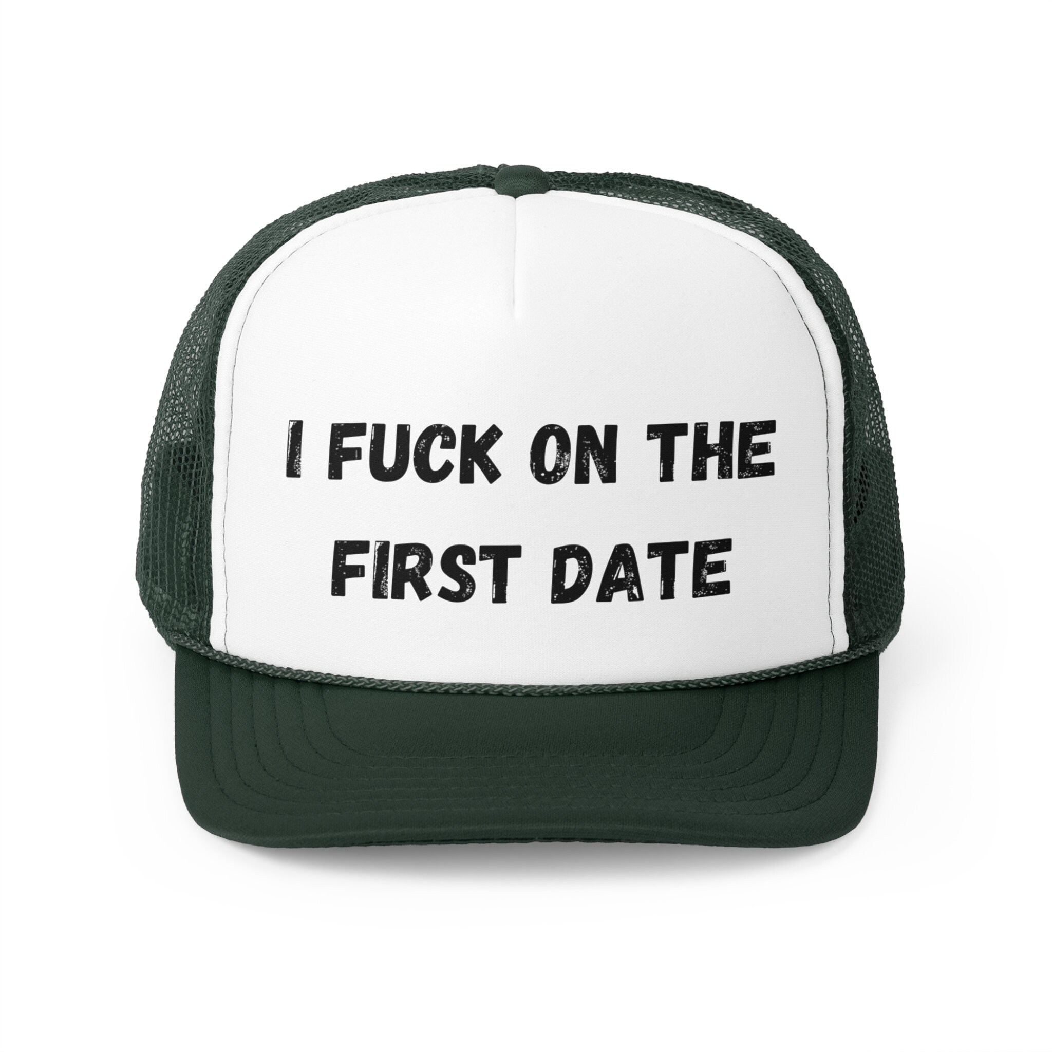 I Fuck on the First Date - Trucker Caps - Etsy
