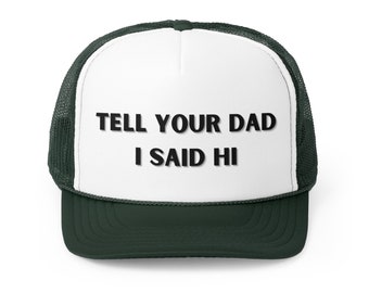 Vertel je vader hallo - Trucker Caps