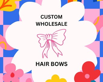 Wholesale Custom Hair Bows, Handmade Boutique Bundle, Your Choice Styles