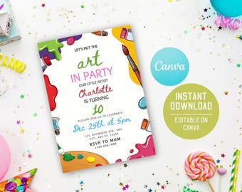 May include: An art-themed birthday party invitation with the text "Let's put the art in party" and "Charlotte is turning 10". The invitation features paint splatters, paintbrushes, and paint tubes. The Canva and Instant Download logos are also visible.
