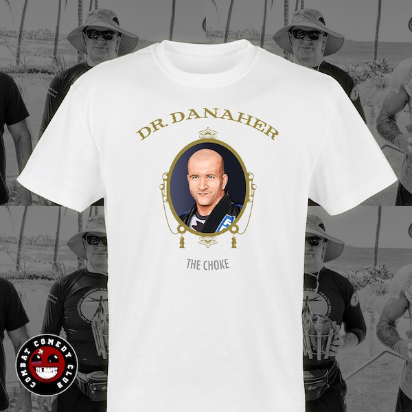 Dr Danaher Tshirt (Funny Jiu Jitsu BJJ MMA Martial Arts Fighting Comedy John Danaher Gordon Ryan Dr Dre  Hip Hop Graphic Tee Mens)