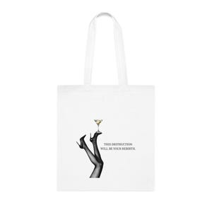 Cotton Tote Bag, This Destruction Will Be Your Rebirth, Elegant and Sophisticated, Classy Hell Legs Design, Drink Holder, Gothic Tote,
