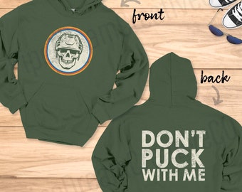 Sudadera con capucha de calavera de hockey: "No juegues conmigo"