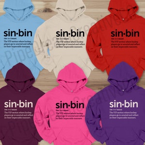 K&ouml;nnte beinhalten: Sechs verschiedene farbige Hoodies mit dem Text "sin-bin" und einer Definition des Wortes. Die Definition lautet: "Der VIP-Bereich, in dem sich Hockeyspieler entspannen und &uuml;ber ihr tadelloses Benehmen nachdenken."