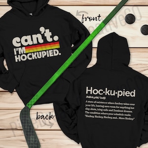 Hockey Hoodie Funny Hockey Sweatshirt Hockey Lover Gift for Hockey Player Busy Hockey Life Hoodie Hockupied Gift for Dad Hockey Mom Shirt