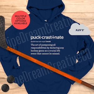 Funny Hockey Definition Hoodie Gift for Hockey Lover Puckcrastinate Hockey Sweatshirt for Hockey Player Gift Hockey Lifestyle Shirt