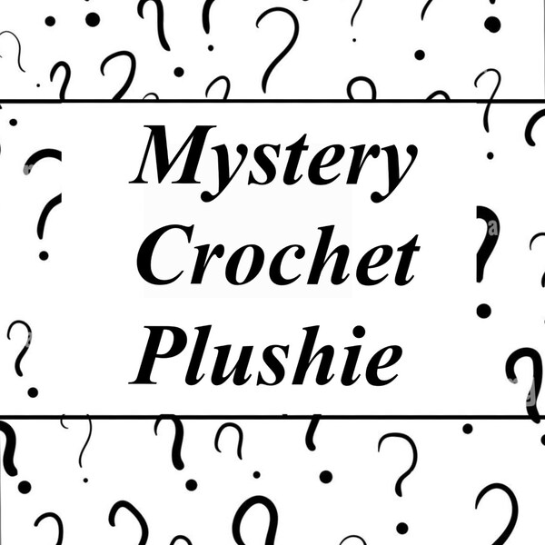 Mystery Crochet Plush