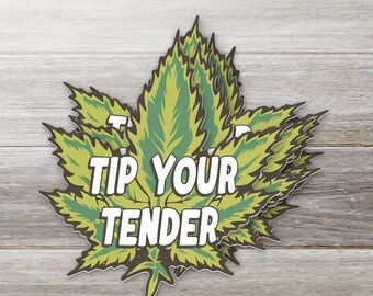 Tip Your Tender Cannabis Leaf Sticker