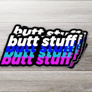 Butt Stuff Sticker