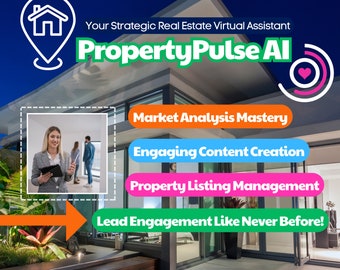 Real Estate Marketing | Realtor Marketing - PropertyPulse AI: Your Strategic Real Estate Virtual Assistant | ChatGPT Prompts | Chat GPT