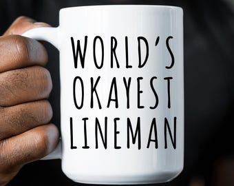 Taza de café del liniero más aceptable del mundo: regalo de broma para linieros