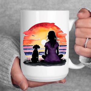 You&#39;re My Person (Girl), Girl and Dog Gift, Animal Lover Coffee Mug, Sunset Design Gift, Gift for Daughter, Colorful Tea Cup, Sweet Girl Mug