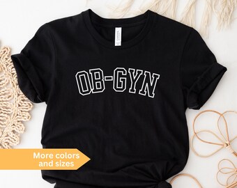 OB-GYN T-Shirt: Unisex Jersey, Obstetric Nurse Gift