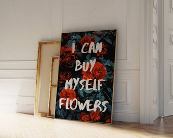 I Can Buy Myself Flowers Poster: Retro Floral Wall Art (Digital Download)