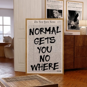 Normal Gets You Nowhere Newspaper Headline Poster, Quote Poster, Retro Trendy Wall Art, New York News, Typography Print, Black and White Art