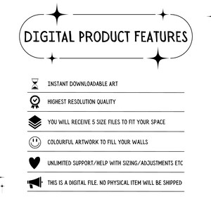 May include: Digital product features graphic with icons. Instant downloadable art, highest resolution quality, 5 size files, colourful artwork, unlimited support, digital file, no physical item shipped.