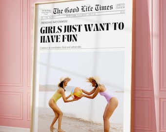 Girls Just Want To Have Fun Newspaper Print (Digital Download)