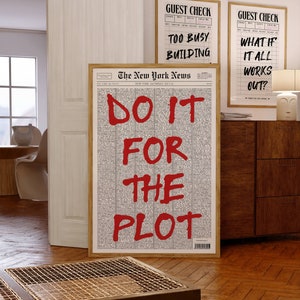 Do it For The Plot Zeitungsschlagzeilen-Poster, Zitat Poster, Retro Bar Cart Wandkunst, New York Nachrichten, Magazin-Cover-Kunst, rote Wandkunst