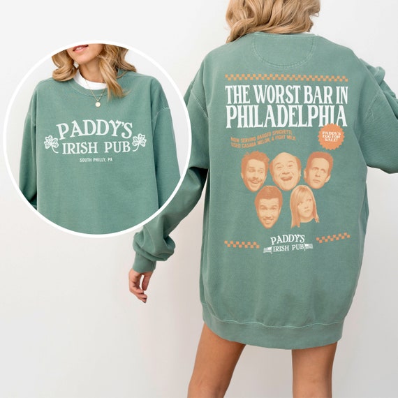 Paddy s Irish Pub Sweatshirt It s Always Sunny in Philadelphia TV Show Merch Apparel Funny Irish Bar St. Patrick s Day Crewneck Etsy