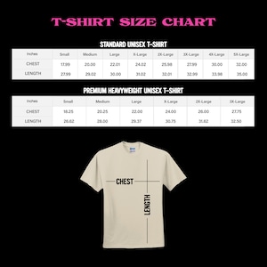 May include: A beige t-shirt with a size chart for standard and premium heavyweight unisex t-shirts. The chart displays chest and length measurements in inches for sizes small to 5X-Large. The text "T-SHIRT SIZE CHART" is at the top.